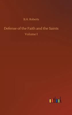 Defense of the Faith and the Saints 3732674126 Book Cover