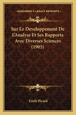 Sur Le Developpement De L'Analyse Et Ses Rappor... [French] 1166733017 Book Cover