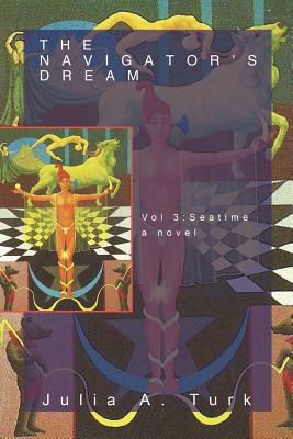 The Navigator's Dream, Volume 3: Seatime 1469747898 Book Cover