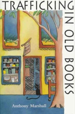 Trafficking in Old Books B004CPPBPS Book Cover