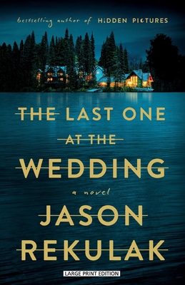 The Last One at the Wedding [Large Print] 1420530127 Book Cover