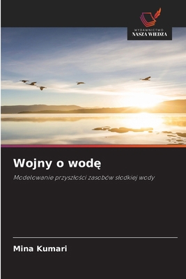 Wojny o wodę [Polish] 6630487915 Book Cover