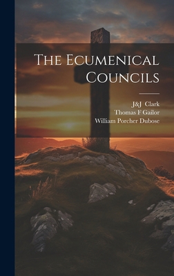 The Ecumenical Councils 1019994029 Book Cover