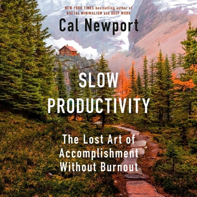Slow Productivity: The Lost Art of Accomplishme... B0D8QMPFPQ Book Cover