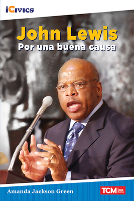 John Lewis: por una buena causa [Spanish] 1087622778 Book Cover