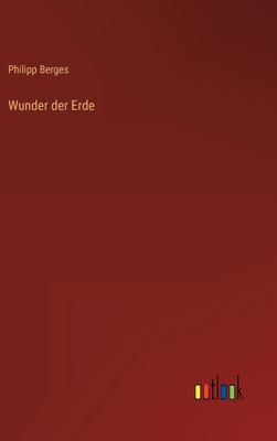 Wunder der Erde [German] 336824437X Book Cover