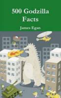 500 Godzilla Facts            Book Cover