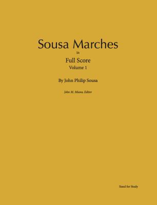 Sousa Marches in Full Score: Volume 1 0989980405 Book Cover