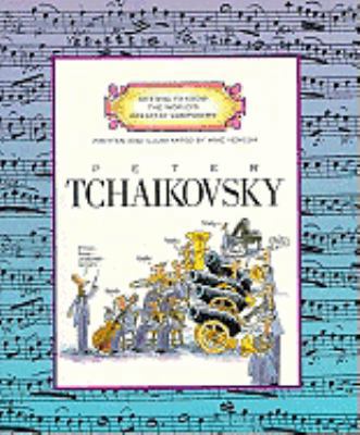 Peter Tchaikovsky 0613374991 Book Cover