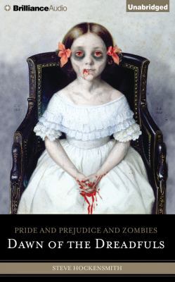 Pride and Prejudice and Zombies: Dawn of the Dr... 1522613102 Book Cover