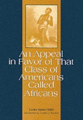 An Appeal in Favor of That Class of Americans C... 1558490078 Book Cover