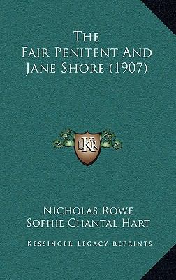 The Fair Penitent And Jane Shore (1907) 1165726408 Book Cover