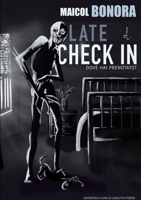 LATE CHECK IN - Dove Hai Prenotato? [Italian] 0244509832 Book Cover