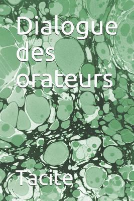 Dialogue Des Orateurs [French] 1982904178 Book Cover