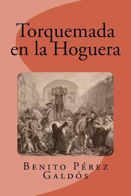 Torquemada en la Hoguera [Spanish] 1533554501 Book Cover