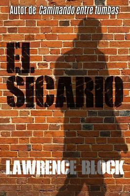 El sicario [Spanish] 1540733777 Book Cover