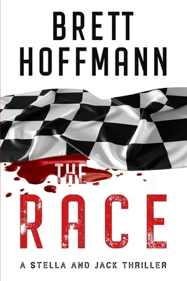 The Race: A Stella and Jack Thriller 1921518626 Book Cover