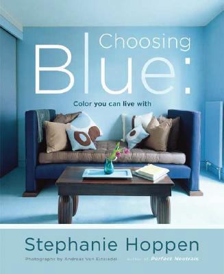Choosing Blue: Color You Can Live with 0823032310 Book Cover