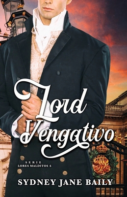 Lord Vengativo [Spanish] 1957421118 Book Cover