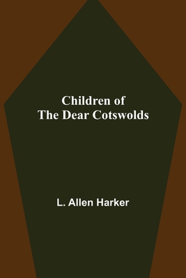 Children of the Dear Cotswolds 9355115342 Book Cover