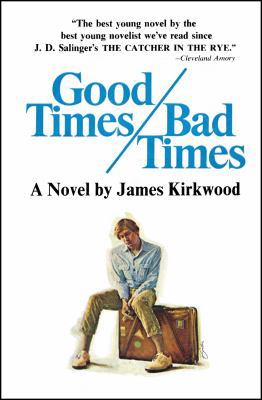 Good Times, Bad Times 147676753X Book Cover