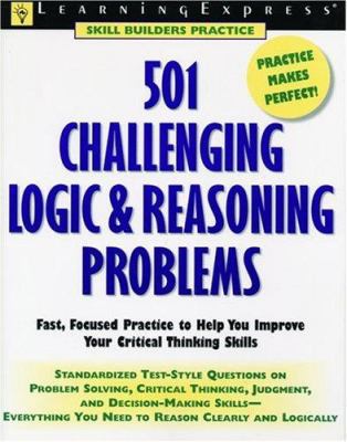 501 Challenging Logic & Reasoning Problems: Fas... 1576852857 Book Cover