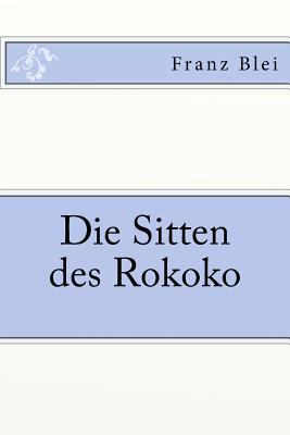 Die Sitten des Rokoko [German] 3959401876 Book Cover