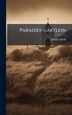 Paradies-gärtlein [German] 102473420X Book Cover