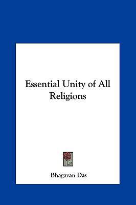 Essential Unity of All Religions 1161352783 Book Cover