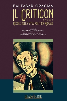 Il Criticon: Regole della vita politica morale [Italian] 1543068057 Book Cover