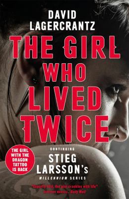 The Girl Who Lived Twice: A Thrilling New Drago... 0857056395 Book Cover