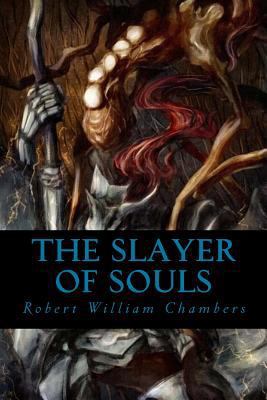 The Slayer of Souls 1539473929 Book Cover