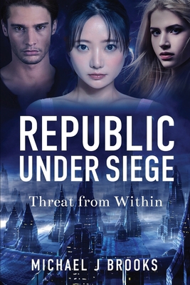Republic Under Siege: Threat from Within 1737929341 Book Cover