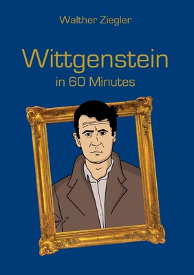 Wittgenstein in 60 Minutes [German] 3750426953 Book Cover