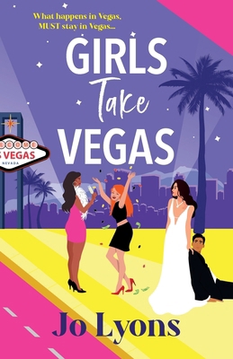 Girls Take Vegas 1805572342 Book Cover