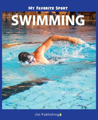 My Favorite Sport: Swimming 1532411022 Book Cover