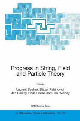 Progress in String, Field and Particle Theory 1402013612 Book Cover