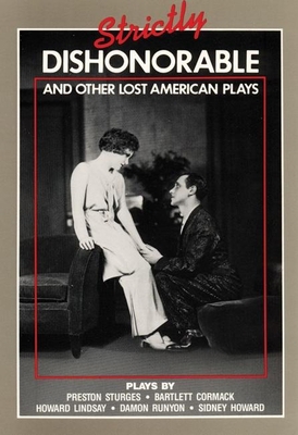 Strictly Dishonorable and Other Lost American P... 0930452550 Book Cover