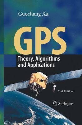 GPS: Theory, Algorithms and Applications 3540727140 Book Cover