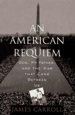 An American Requiem: God, My Father, and the Wa... 039577926X Book Cover