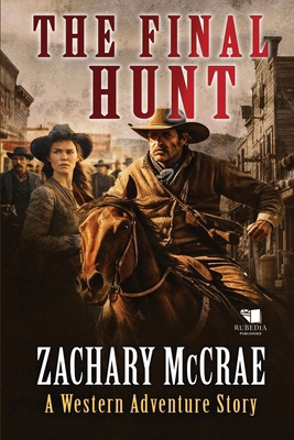 The Final Hunt: A Classic Western Adventure B0CMGWXBTB Book Cover