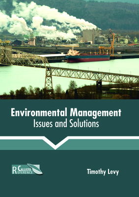 Environmental Management: Issues and Solutions 1641160128 Book Cover