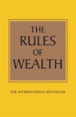 The Rules of Wealth: A Personal Code for Prospe... 1447929527 Book Cover