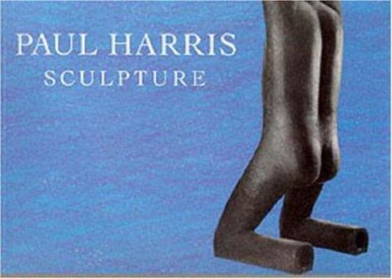 Paul Harris Sculpture: Fifty Years 0295979283 Book Cover