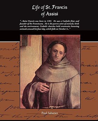 Life of St. Francis of Assisi 1438504608 Book Cover
