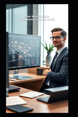 Cyber Security Cyber Assessment Framework (v4.0) B0FSZDM22F Book Cover