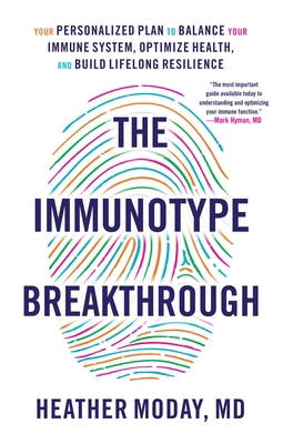 The Immunotype Breakthrough: Your Personalized ... 031626217X Book Cover