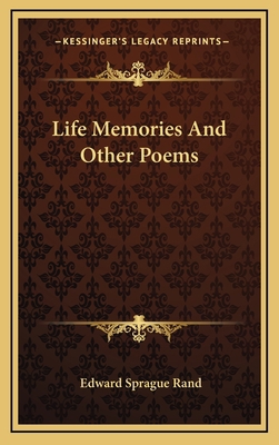 Life Memories and Other Poems 1163837857 Book Cover