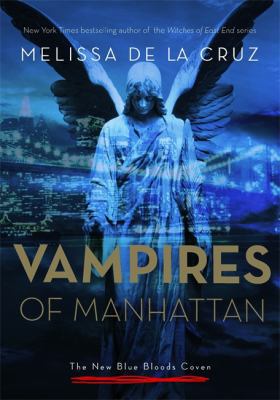 Vampires of Manhattan: The New Blue Bloods Coven 1401330207 Book Cover