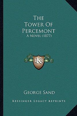 The Tower Of Percemont: A Novel (1877) 1165150131 Book Cover